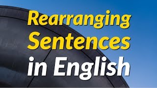 Practice Rearranging Sentences in English [upl. by Esenaj]