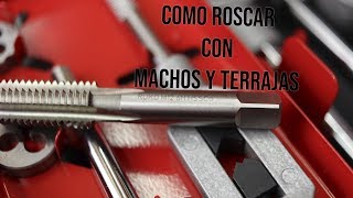 Como hacer roscas con machos y terrajas [upl. by Annyahs]