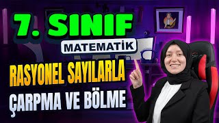 7 Sınıf Matematik  Rasyonel Sayılarla Çarpma ve Bölme 7sınıf [upl. by Busby]