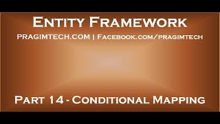 Part 14 Conditional Mapping in entity framework [upl. by Annagroeg]