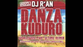 LUCENZO FEAT DON OMAR DADDY YANKEE AKON amp PITBULL DANZA KUDURO WORLDWILDE ULTIME REMIX BY DJ RAN [upl. by Linn]