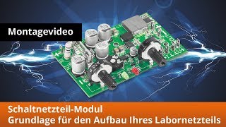 Grundlage für den Aufbau eines eigenen Labornetzteils – LaborSchaltnetzteilmodul Komplettbausatz [upl. by Elrahc581]