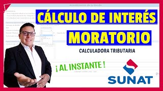 CALCULA LOS INTERESES MORATORIOS  IMPUESTOS SUNAT 2023 [upl. by Torrance171]