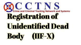 Registration of Unidentified Dead BodyIIFX cctns iif educomputer [upl. by Francesca]