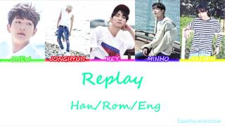 SHINee 샤이니  Replay 누난 너무 예뻐 Color Coded Lyrics HanRomEng [upl. by Darn]