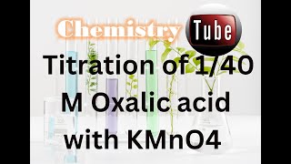 KMnO4 vs Oxalic acid Titration and standard solution preparation [upl. by Slerahc]