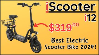 iScooter i12 Best Electric Scooter Bike With A Seat For 2024 [upl. by Atirehgram951]