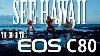 See Hawaii Through the EOS C80 Cinema Camera with Canon Explorer of Light Zak Noyle [upl. by Donoghue162]