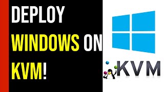 Deploying Windows on KVM StepbyStep Tutorial [upl. by Sikram]