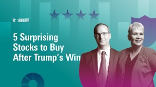 5 Surprising Stocks to Buy After Trump’s Win I November 11 2024 [upl. by Eudosia]