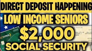 2000 DIRECT DEPOSIT HAPPENING FOR ALL LOW INCOME SSI SSDI SENIORS 200 SOCIAL SECURITY RAISE [upl. by Dagmar]