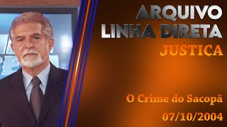 Linha Direta  Justiça O Crime do Sacopã [upl. by Inge]