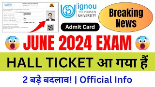 Breaking News IGNOU Released June 2024 Exam Hall TicketIGNOU Hall Ticket Download 2024Admit Card [upl. by Kcirdnek]