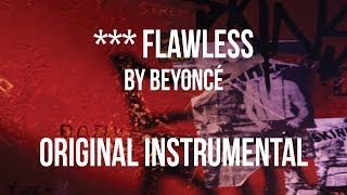 Beyoncé  Flawless Instrumental [upl. by Ynaffi]