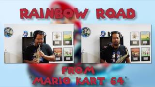 Rainbow Road From quotMario Kart 64quot  Soprano and Alto Saxophone Game Cover [upl. by Shapiro]