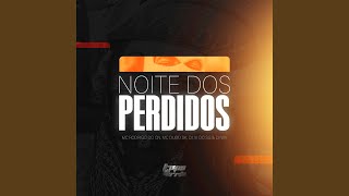 Noite Dos Perdidos [upl. by Aleuqahs149]