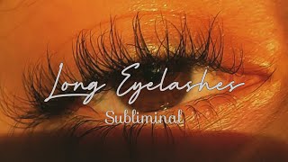 Long Eyelashes Subliminal  Virtual Lash Serum [upl. by Calysta21]