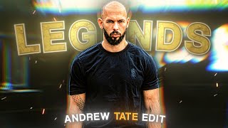 Legends  Andrew Tate Edit [upl. by Yrojram]