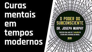 O Poder do Subconsciente  CAPÍTULO 5 AUDIOLIVRO [upl. by Gothurd259]