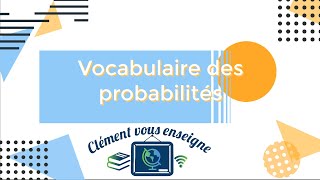 Vocabulaire des probabilités [upl. by Orose]