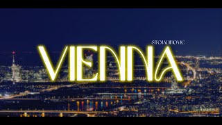 STOJADINOVIC  VIENNA OFFICIAL VISUAL VIDEO [upl. by Yun]