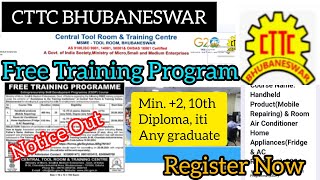 CTTC Bhubaneswar Free Training Program Registration CTTC Free course application [upl. by Euqnomod]