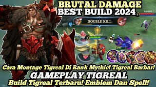 TIGREAL BEST BUILD 2024 CARA MONTAGE TIGREAL DI MYTHIC GAMEPLAY TIGREAL TOP GLOBAL  MOBILE LEGEND [upl. by Henden]