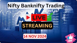 Nifty BankniftY Live Trading  Nifty Live Streaming  14 NOV 2024  niftylive live [upl. by Hafital870]