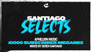 Santiago Selects  Episode 74  Aphelion Music 10K Subscriber Mega Mix 3 Hour Trance amp Techno Mix [upl. by Cris504]