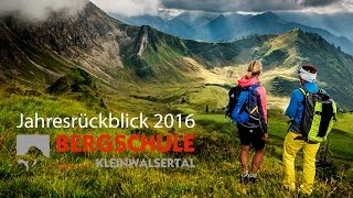 Jahresrückblick 2016 der Bergschule Kleinwalsertal [upl. by Dahle695]