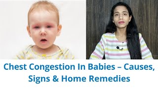 Chest Congestion In Babies Causes Signs amp Home Remedies [upl. by Haikezeh]