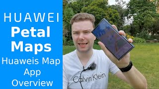 Petal Maps  Huaweis Map App Overview [upl. by Teerpnam]