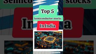 Top 5 semiconductor stocks in India  low debut semiconductor stocks stockmarket shortsfeed [upl. by Aitnwahs]