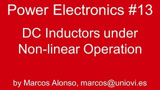 PE 13 DC Inductors under Nonlinear Operation [upl. by Nairim]