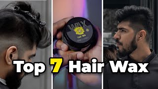 Top 7 Hair Wax  Best Hairstyle Tips  Matte Look  Wet Look [upl. by Eninaj]