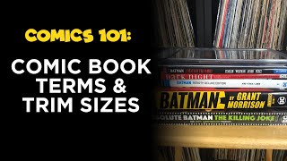 A Guide to Comic Book Trim Sizes amp Terms  Comics 101  Omnibus vs Trade Paperback [upl. by Yrocej]