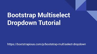 Bootstrap MultiSelect Dropdown Tutorial [upl. by Ringsmuth]