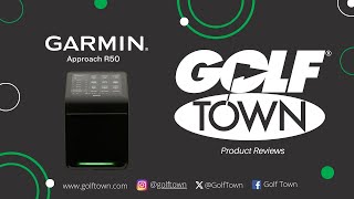 CHECK OUT THE NEW GARMIN APPROACH R50 LAUNCH MONITOR  GOLF TOWN [upl. by Enitsua]