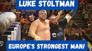 Luke STOLTMAN  Wins EPIC Europe’s Strongest Man [upl. by Lenhard254]