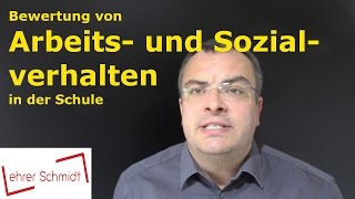 Arbeits und Sozialverhalten  Bewertung in der Schule  Lehrerschmidt [upl. by Niarb]