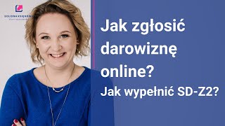 Jak zgłosić darowiznę online Jak wypełnić SDZ2 [upl. by Spiros]