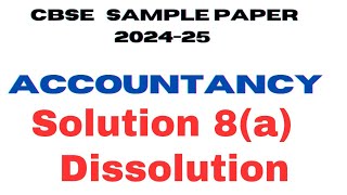 Solution 8a  cbse sample paper 202425  Accountancy class 12 sethsaccountancytricks [upl. by Nohs]