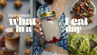 HIGH PROTEIN WHAT I EAT IN A DAY  whole food plantbased  no protein powder [upl. by Ardnahs270]