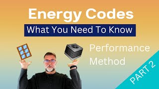 Energy Codes What You Need To Know Part 2 [upl. by Bathsheba324]