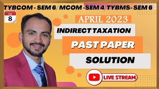 2 quotMastering Indirect Taxation A Comprehensive Guide for TYBCom Student Live Lecture Siraj Shaikh [upl. by Ahsienroc]