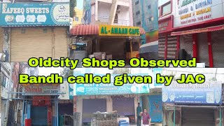 Telangana Bandh Oldcity Shops Observed Bandh in Hyderabad Called given by JAC [upl. by Nemad]