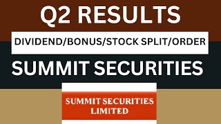 Summit securities Q2 Results 2025  summit securities Results Today  summit Share Latest New [upl. by Nosmoht]