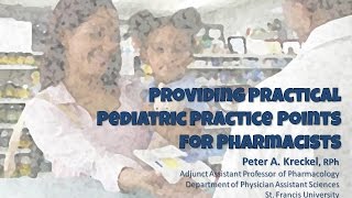 Providing Practical Pediatric Practice Points for Pharmacists [upl. by Ahtreb]