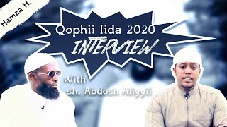 Qophii iidaa 2020 interview Shek Abdosh Aliyyii wajji [upl. by Oniluap979]