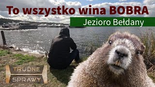 Ekipa z jezior  65  Jezioro Bełdany  ft bóbr   quotTrudne sprawyquot parodia [upl. by Jehanna]